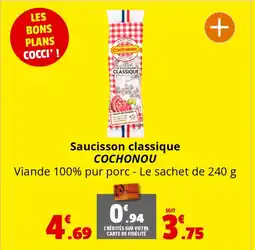 Coccinelle Supermarché Saucisson classique COCHONOU offre