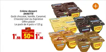 Coccinelle Supermarché Crème dessert DANETTE offre