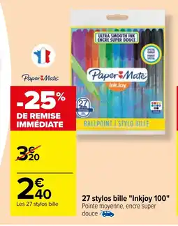 Carrefour 27 stylos bille "Inkjoy 100" offre