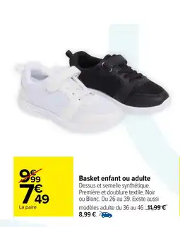 Carrefour Basket enfant ou adulte offre