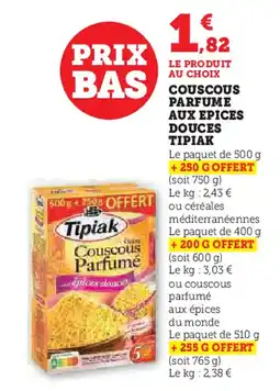 Super U COUSCOUS PARFUME AUX EPICES DOUCES TIPIAK offre