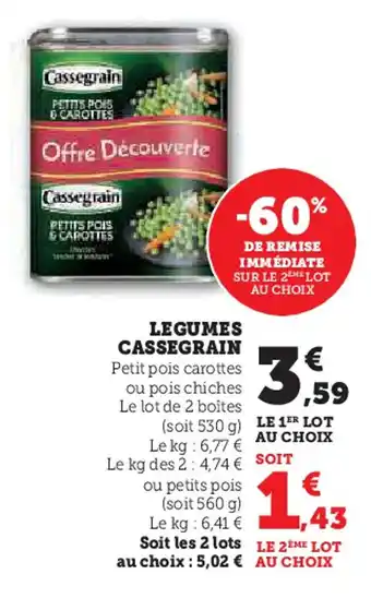 Super U LEGUMES CASSEGRAIN offre