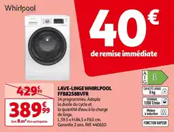 Auchan LAVE-LINGE WHIRLPOOL FFB8258BVFR offre