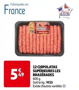 Auchan 12 CHIPOLATAS SUPÉRIEURES LES BRASÉRADES offre