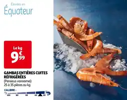 Auchan GAMBAS ENTIÈRES CUITES RÉFRIGÉRÉES offre
