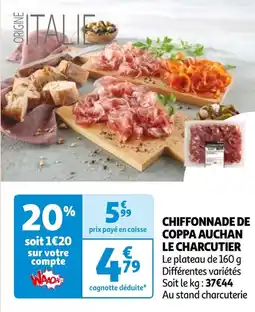 Auchan CHIFFONNADE DE COPPA AUCHAN LE CHARCUTIER offre