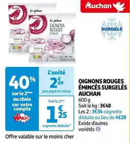 Auchan OIGNONS ROUGES ÉMINCÉS SURGELÉS AUCHAN offre