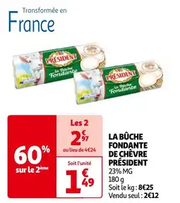 Auchan LA BÛCHE FONDANTE DE CHÈVRE PRÉSIDENT offre
