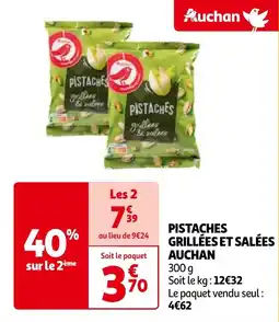 Auchan PISTACHES GRILLÉES ET SALÉES AUCHAN offre