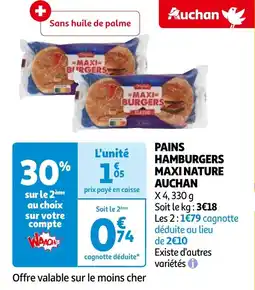 Auchan PAINS HAMBURGERS MAXI NATURE AUCHAN offre