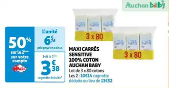Auchan MAXI CARRÉS SENSITIVE 100% COTON AUCHAN BABY offre