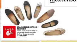 Auchan BALLERINE FILLE OU FEMME INEXTENSO offre