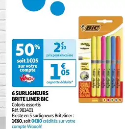 Auchan 6 SURLIGNEURS BRITE LINER BIC offre