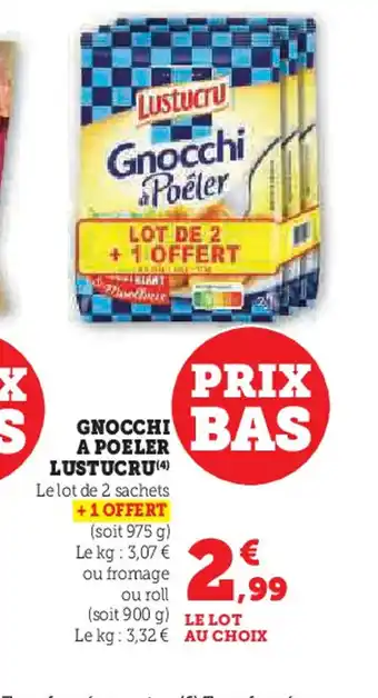 Hyper U GNOCCHI A POELER LUSTUCRU offre