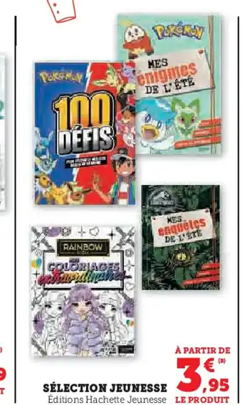Hyper U SÉLECTION JEUNESSE offre