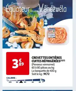 Auchan Supermarché CREVETTES ENTIÈRES CUITES RÉFRIGÉRÉES offre