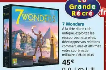 La Grande Récré 7 Wonders offre
