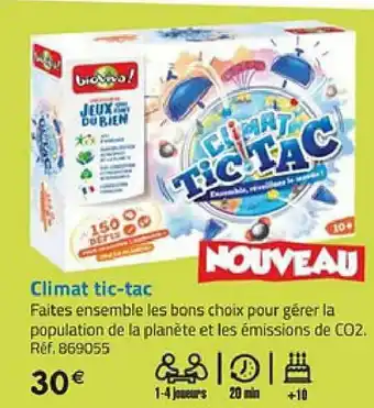 La Grande Récré Climat tic-tac offre