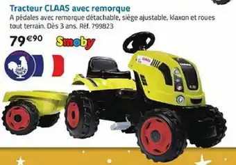 La Grande Récré Tracteur CLAAS avec remorque offre