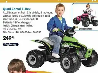 La Grande Récré Quad Corral T-rex offre