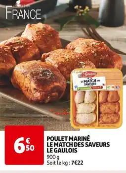 Auchan POULET MARINÉ LE MATCH DES SAVEURS LE GAULOIS offre