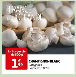 Auchan CHAMPIGNON BLANC offre