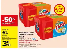 Carrefour Boisson aux fruits "Format Familial" OASIS offre