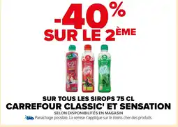 Carrefour SUR TOUS LES SIROPS 75 CL CARREFOUR CLASSIC' ET SENSATION offre
