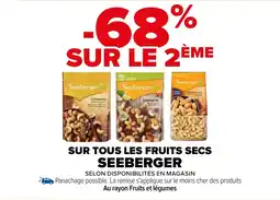 Carrefour SUR TOUS LES FRUITS SECS SEEBERGER offre