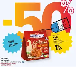 Carrefour Coq'Ailes() MAÎTRE COQ offre