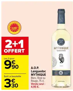 Carrefour A.O.P. Languedoc MYTHIQUE offre