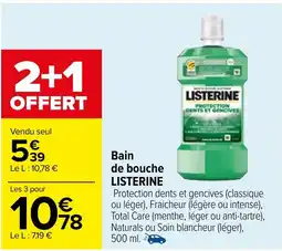 Carrefour Bain de bouche LISTERINE offre