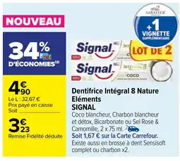 Carrefour Dentifrice Intégral 8 Nature Eléments SIGNAL offre