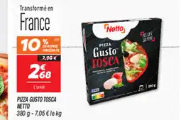 Netto PIZZA GUSTO TOSCA NETTO offre