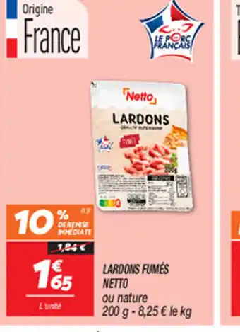 Netto LARDONS FUMES NETTO offre