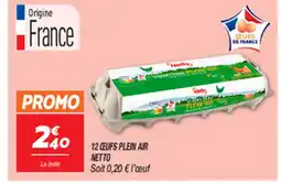 Netto 12 CEUFS PLEIN AIR NETTO offre