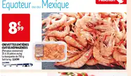 Auchan CREVETTES ENTIÈRES CUITES RÉFRIGÉRÉES offre