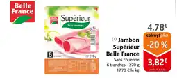 Colruyt Belle France Jambon Supérieur offre