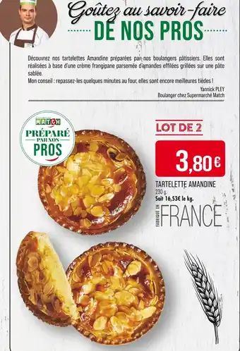 Match MATCH TARTELETTE AMANDINE offre