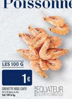 Match CREVETTE ROSE CUITE offre