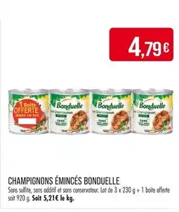 Match BONDUELLE CHAMPIGNONS ÉMINCÉS offre