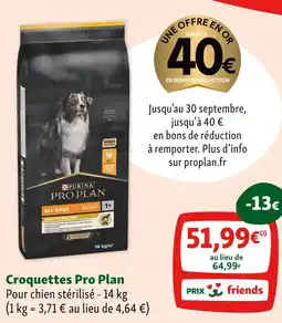 Maxi Zoo Pro Plan Croquettes offre