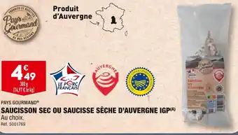 ALDI Pays Gourmand SAUCISSON SEC OU SAUCISSE SÈCHE D’AUVERGNE IGP offre