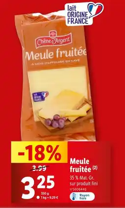 Lidl Chêne d'Argent Meule fruitée offre