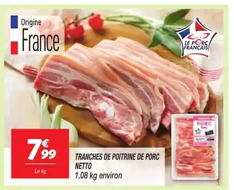 Netto TRANCHES DE POITRINE DE PORC offre