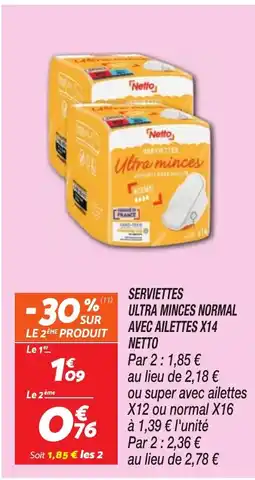 Netto SERVIETTES ULTRA MINCES NORMAL offre