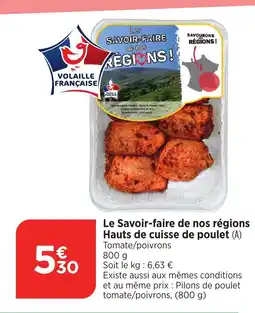 Bi1 Le Savoir-faire de nos régions Hauts de cuisse de poulet (A) Tomate/poivrons 800 g offre