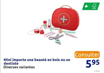Action Mini importe une beauté en bois ou un dentiste offre