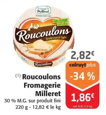 Colruyt Fromagerie milleret - roucoulons offre