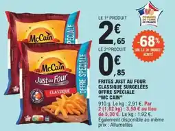 E.Leclerc Mccain - frites just au four classique surgelees offre spéciale offre